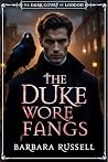 The Duke Wore Fangs