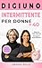 Digiuno Intermittente per D...