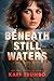 Beneath Still Waters: A Ferd Kincade Mystery (Wayside Ranch Files Book 1)