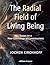 The Radial Field of Living ...