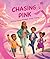 Chasing Pink: Sol Goes Thro...