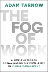 The Fog of Work: ...