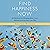Find Happiness Now: 50 Shor...
