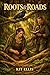 Roots & Roads: Whiskers & W...