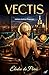 Vectis: roman érotico-financier (French Edition)
