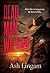 Dead Man Walking by Ash Lingam