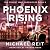 Phoenix Rising: The Covert ...