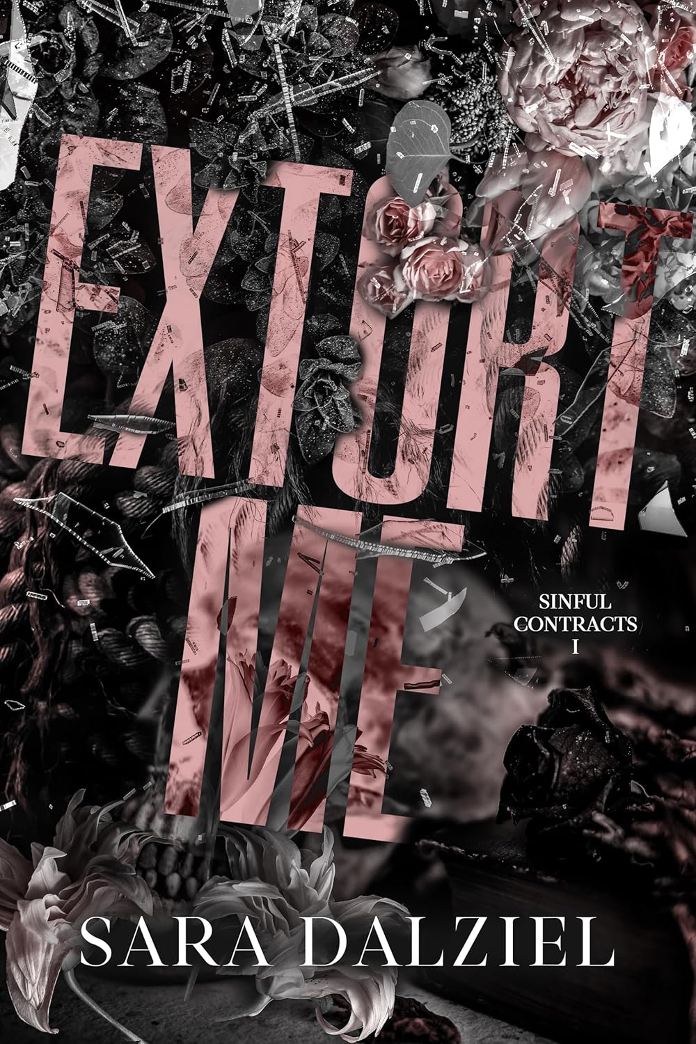 Extort Me (Sinful Contracts #1)