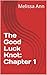 The Good Luck Knot: Chapter 1