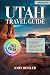 Utah travel guide by John Bessler