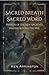 Sacred Breath, Sacred Word: Prayers of the New Ancients, Prayers Beyond the Veil