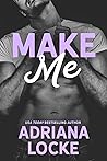 Make Me