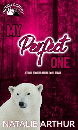 My Perfect One (Hidden Destiny Series Book 3)