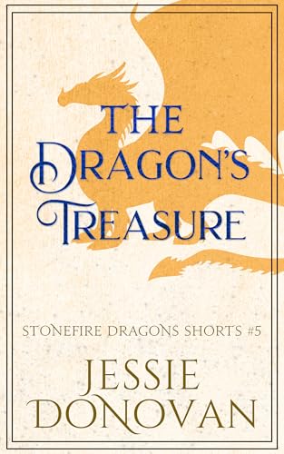 The Dragon's Treasure (Stonefire Dragons Shorts Book 5)