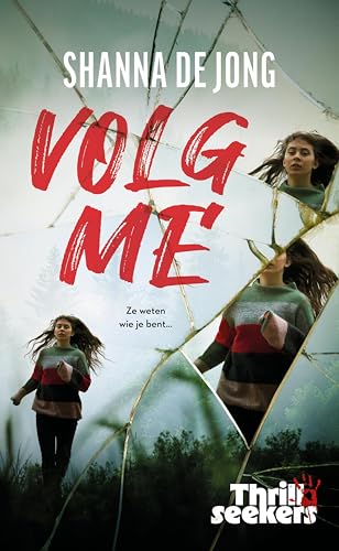 Volg me (Thrillseekers) (Dutch Edition)