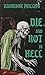 Die And Rot In Hell