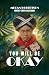 YOU WILL BE OKAY by Megan Robertson