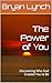 The Power of You by Bryan Lynch