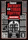 Comment survivre à un roman d'horreur (Littérature étrangère) (French Edition)