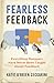 Fearless Feedback Everything Managers Have Never Been Taught About Feedback by Katie O'Brien Ceccarini