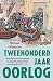 Tweehonderd jaar oorlog: De strijd tussen Frankrijk en Engeland die Europa verscheurde (Dutch Edition)