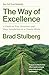 The Way of Excellence by Brad Stulberg The Way of Excellence by Brad Stulberg