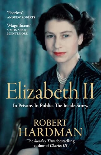 Elizabeth II: In Private. In Public. The Inside Story. (Kindle Edition)