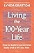 Living the 100-Year Life: H...