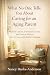 What No One Tells You About Caring for an Aging Parent by Nancy Banks-Anderson