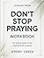 Lessons From Don't Stop Pra...