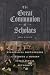 The Great Communion of Scho...