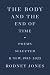 The Body and the End of Tim...