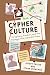 Cypher Culture: Conspiracy,...