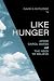Like Hunger: Joyce Carol Oa...
