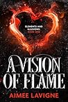 A Vision of Flame