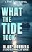 What the Tide Took by Blake Gunnels