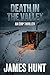 Death in the Valley by James Hunt
