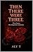 Then There Were Three (Then There Were Series Book 1)