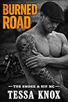 Burned Road: A Se...