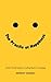 The Practice of Happiness: ...