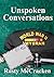 Unspoken Conversations