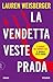 La vendetta veste Prada by Lauren Weisberger