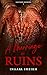 A Marriage in Ruins by Inaara Sheikh