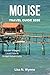 MOLISE TRAVEL GUIDE 2026 : A Budget-Smart Journey Through Italy's Best- Kept Secret- Hidden Villages, Local Food and Affordable Adventures.