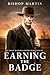 EARNING THE BADGE: A GRAY DANIELS DETECTIVE NOVEL (The Circle of Dust Book 1)