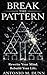 Break The Pattern: From Chaos to Purpose: A story of Discipline, Growth, And Becoming
