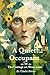 A Quiet Occupant by Claudia Botaine