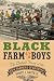 Black Farm Boys: The Untold Story of the New Farmers of America (Rural Studies Series)