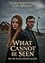 What Cannot Be Seen: No one loves without secrets (Nordic Noir Mysteries) (Political thriller)