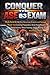 Conquer the ASE B3 Exam: Study Guide for the Non-Structural Analysis and Damage Repair Test Covering Preparation, Body Panel Repairs, Replacements, Metal ... and Plastic Repair (Automotive Exams)